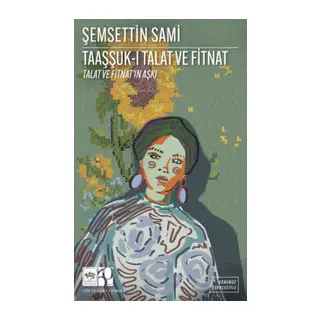 Taaşşuk-I Talat Ve Fitnat