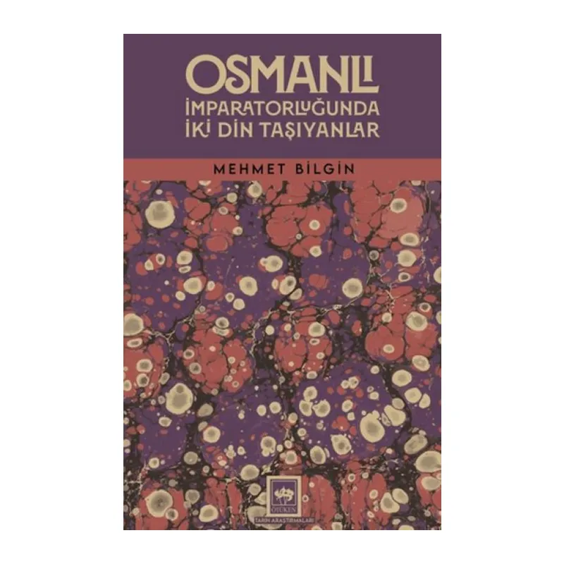 Osmanlı İmparatorluğunda İki Din Taşıyanlar