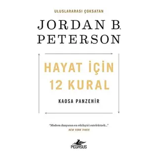 Hayat İçin 12 Kural: Kaosa Panzehir