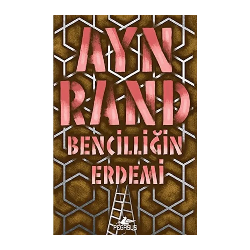 Bencilliğin Erdemi