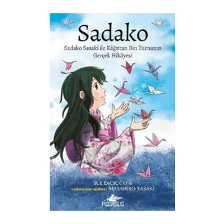 Sadako Sadako Sasaki İle Kağittan Bin Turnanın Gerçek Hikayesi