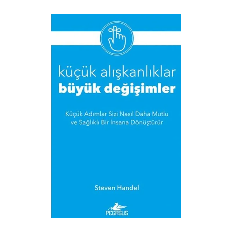 Küçük Alışkanlıklar, Büyük ler