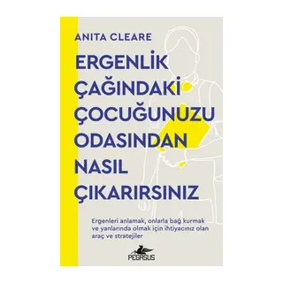 Ergenlik Çağındaki Çuğunuzu Odasından Nasıl Çıkarırsınız