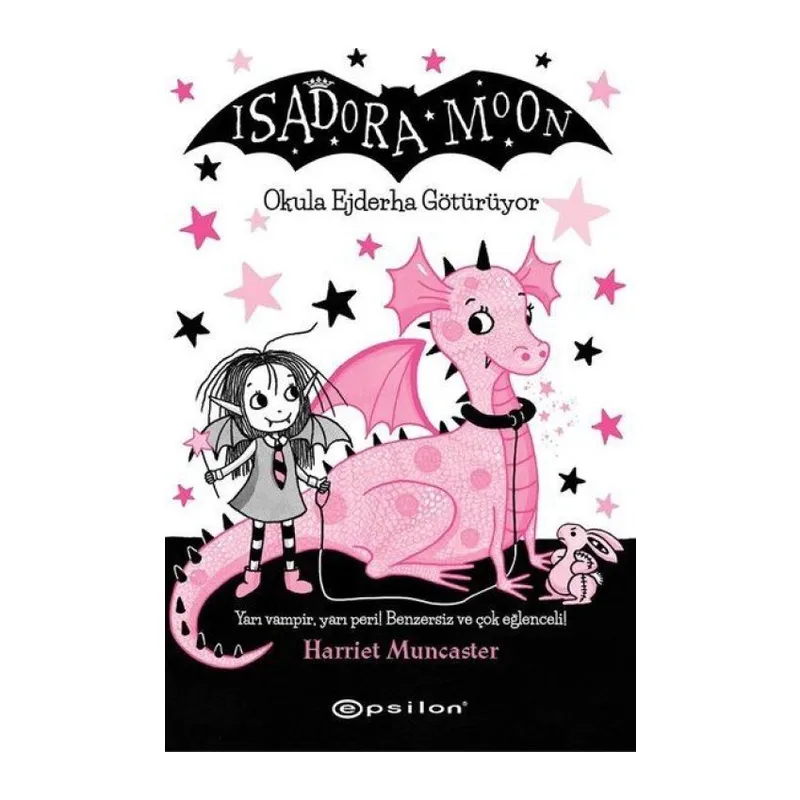Isadora Moon - Okula Ejderha Götürüyor