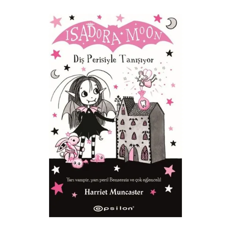 Isadora Moon: Diş Perisiyle Tanışıyor