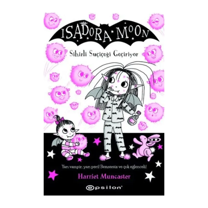 Isadora Moon 15 Sihirli Suçiçeği Geçiriyor