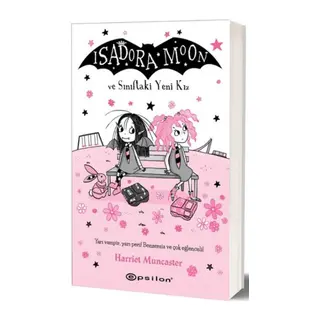 İsadora Moon ve Sınıftaki Yeni Kız