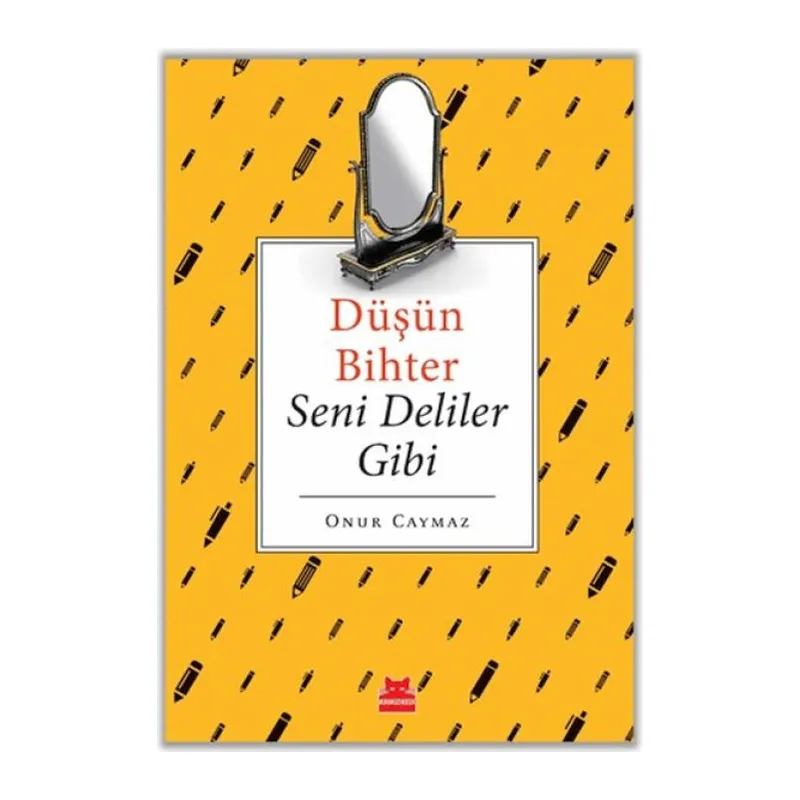 Düşün Bihter Seni Deliler Gibi