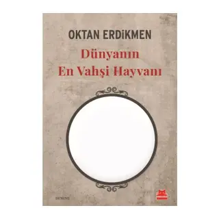 Dünyanın En Vahşi Hayvanı