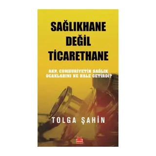 Sağlıe Değil Ticarethane