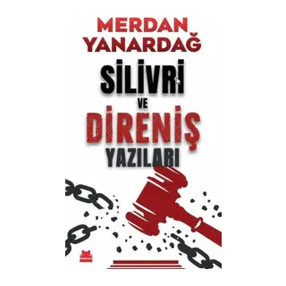 Silivri ve Direniş Yazıları