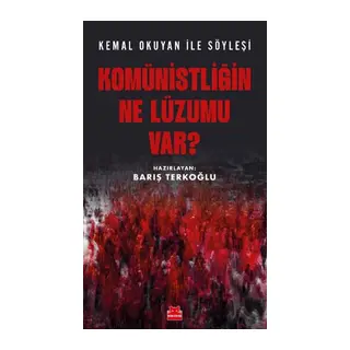 Komünistliğin Ne Lüzumu Var?