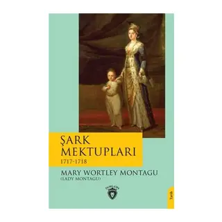 Şark Mektupları - 1717-1718