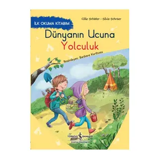 Dünyanın Ucuna Yolculuk - İlk Okuma Kitabım
