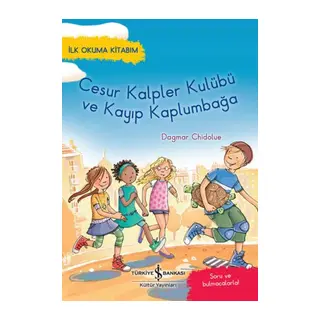 Cesur Kalpler Kulübü ve Kayıp - İlk Okuma Kitabım