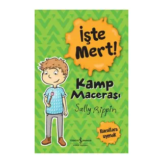 İşte Mert! - Kamp Macerası - Kurallara Uymak