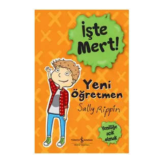 İşte Mert! - Yeni Öğretmen - Yeniliğe Açık Olmak