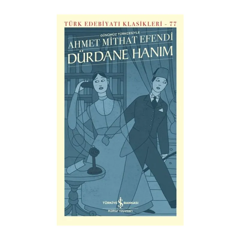 Dürdane Hanım (Günümüz Türkçesiyle)