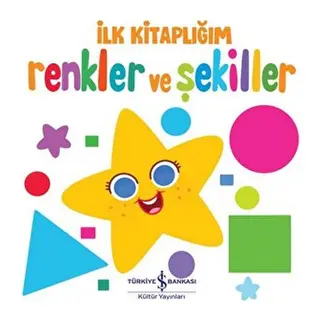 Renkler Ve Şekiller - İlk lığım