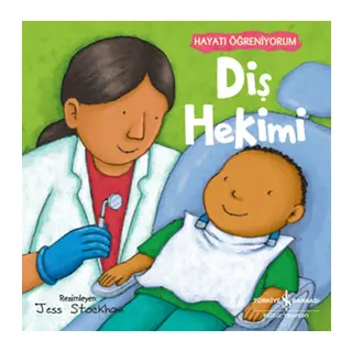 Diş Hekimi – Hayatı Öğreniyorum