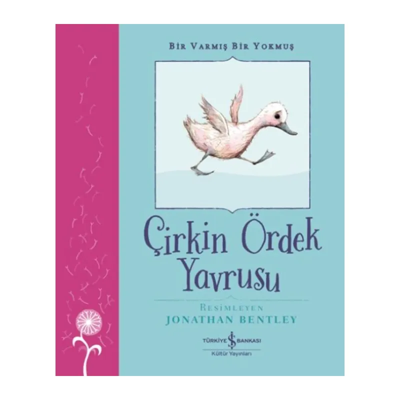 Çirkin Ördek Yrusu – Bir Varmış Bir muş