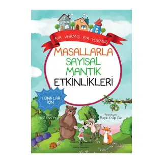Masallarla Sayısal Mantık Etkinlikleri – Bir Varmış Bir muş