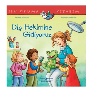 Diş Hekimine Gidiyoruz İlk Okuma Kitabım