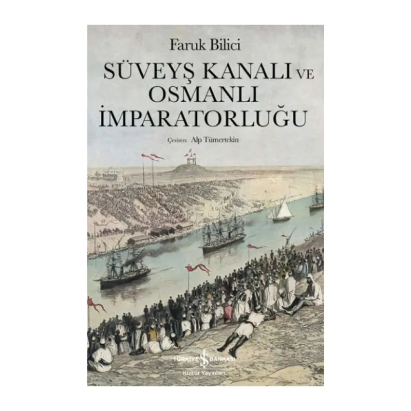 Süveyş Kanalı Ve Osmanlı İmparatorluğu