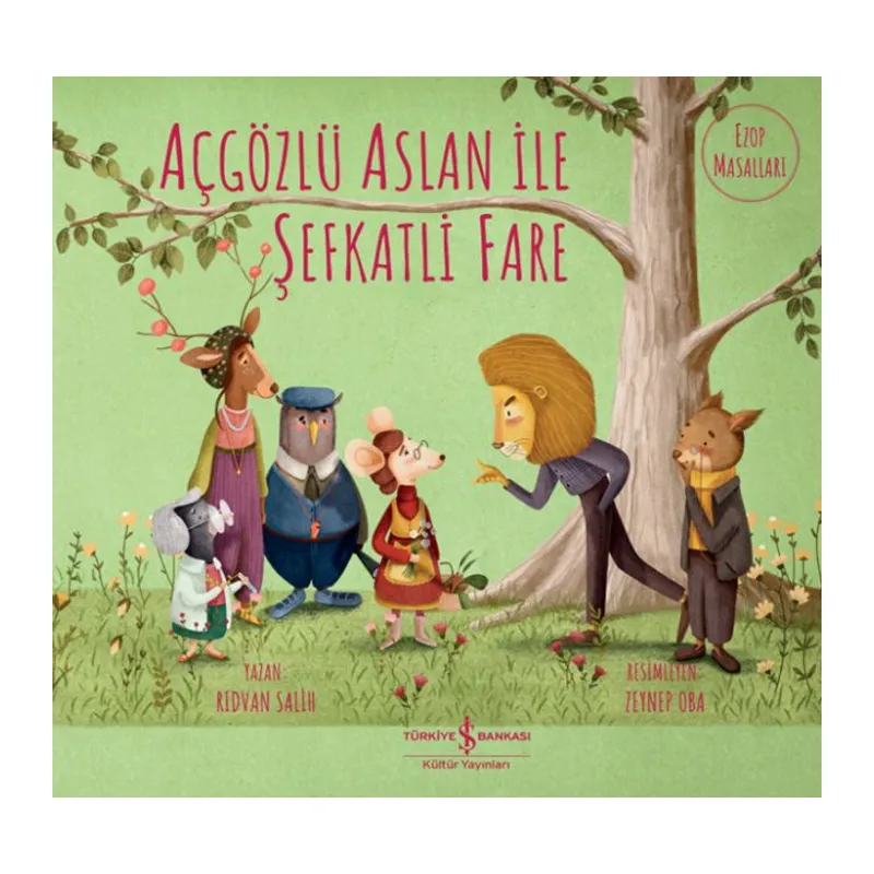 Açgözlü Aslan İle Şefkatli Fare
