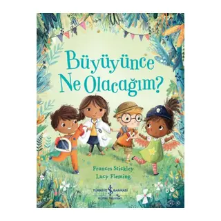 Büyüyünce Ne Olacağım?