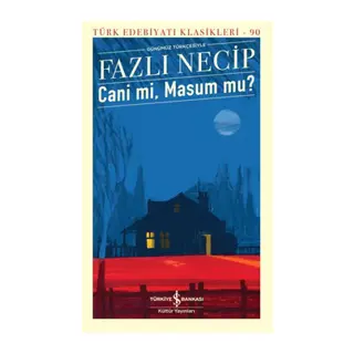 Cani Mi, Masum Mu? - Türk Edebiyatı Klasikleri