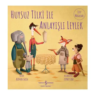 Huysuz Tilki İle Anlayışlı Leylek