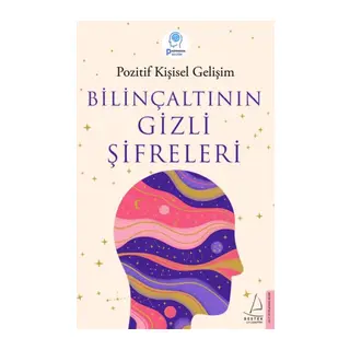 Bilinçaltının Gizli Şifreleri