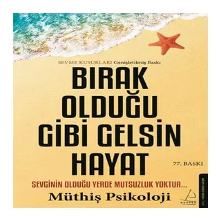 Bırak Olduğu Gibi Gelsin Hayat
