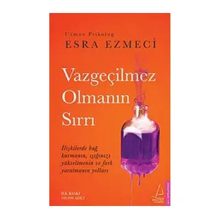 Vazgeçilmez Olmanın Sırrı