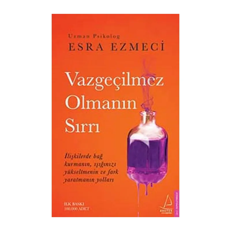 Vazgeçilmez Olmanın Sırrı