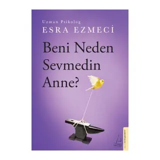 Beni Neden Sevmedin Anne?