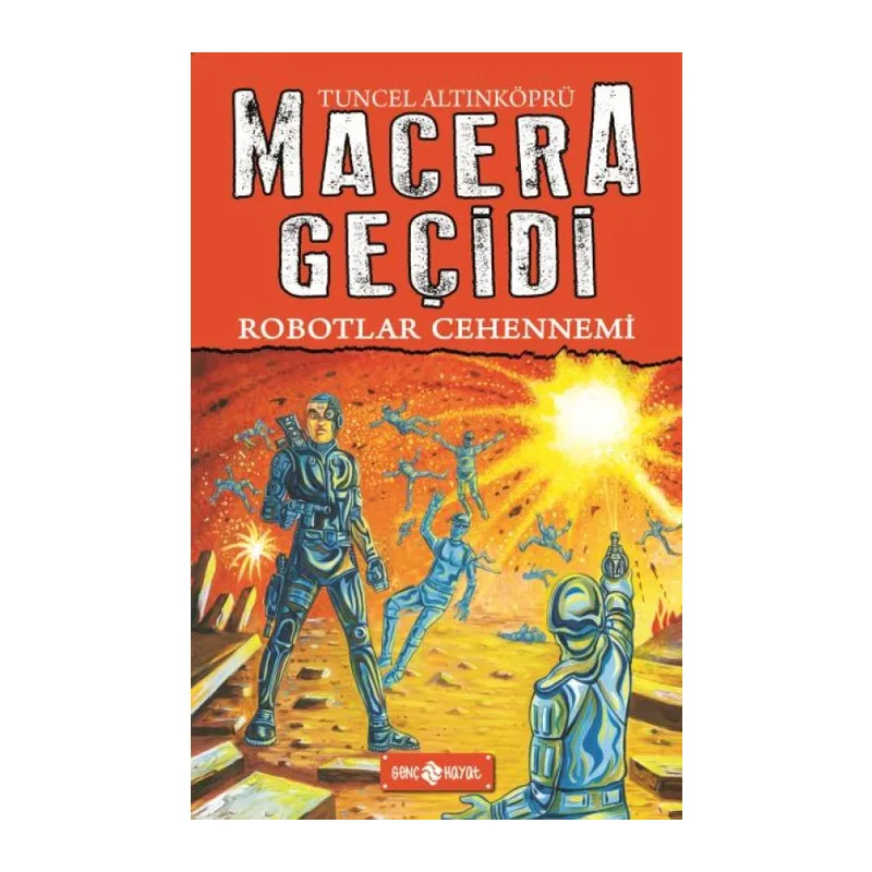Macera Geçidi 16 - Robotlar Cehennemi