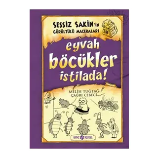 Sessiz Sakin’in Gürültülü Maceraları 8 - Eyvah Böcükler İstilada!