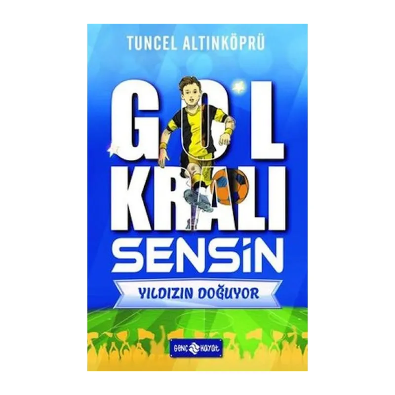 Yıldızın Doğuyor - Gol Kralı Sensin