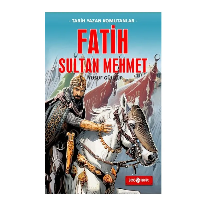 Tarih Yazan Komutanlar - Fatih Sultan Meet