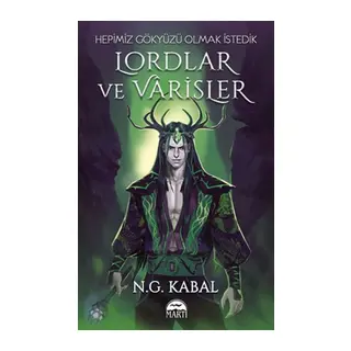 Lordlar ve ler - Hepimiz Gökyüzü Olmak İstedik (Yeşil Şömiz)