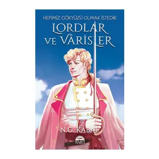 Lordlar ve ler - Hepimiz Gökyüzü Olmak İstedik (Beyaz Şömiz)