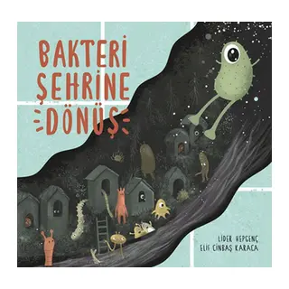 Bakteri Şehrine Dönüş
