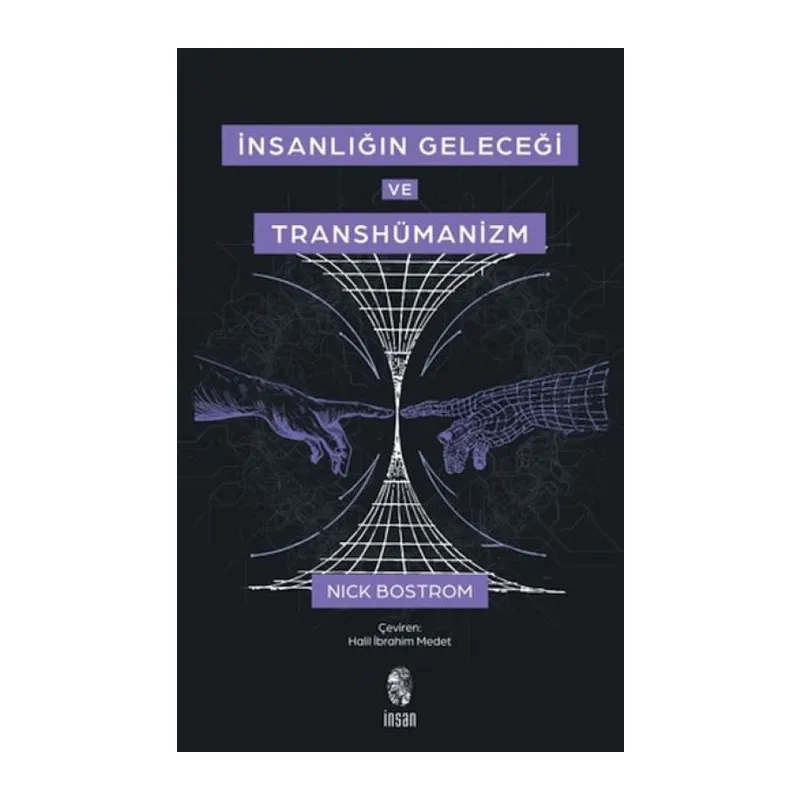 İnsanlığın Geleceği ve Transhümanizm