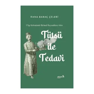 7 Tıp Sisteminde Birincil Kklara Göre: Tütsü ile Tedi