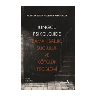 Jungcu de Zamansallık, Suçluluk ve Kötülük Problemi
