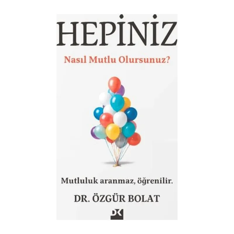 Hepiniz Nasıl Mutlu Olursunuz?