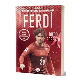 Ferdi Kadıoğlu - Benim Kahramanım