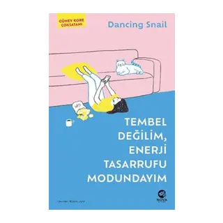 Tembel Değilim, Enerji Tasarrufu Modundayım